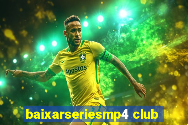 baixarseriesmp4 club